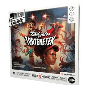 Unmatched Kalandok: Titokzatos történetek