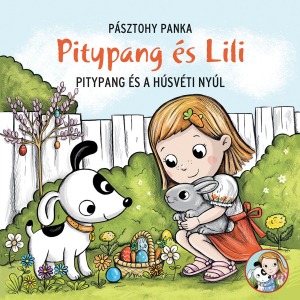 Pitypang és Lili - Pitypang és a húsvéti nyúl
