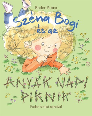 Széna Bogi és az anyák napi piknik